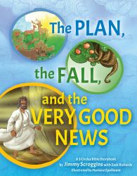 The Very Good News Storybook Bible : A 3 Circles Bible Storybook