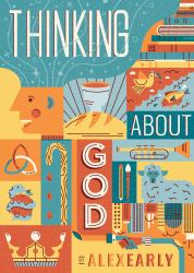 Thinking about God : Theology Q&a for Kids