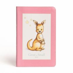 CSB Great and Small Bible, Pink LeatherTouch : A Keepsake Bible for Babies