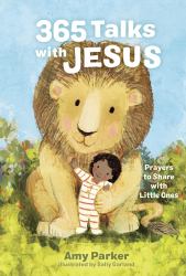 365 Talks with Jesus : Prayers to Share with Little Ones