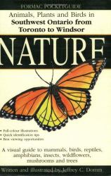 Formac Pocketguide to Nature : Animals, Plants and Birds in Southwest Ontario from Toronto to Windsor