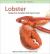 Lobster : Recipes from Canadian Chefs Coast to Coast