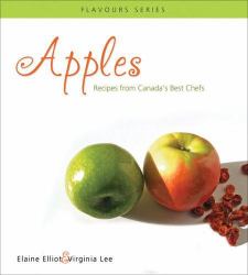 Apples : Recipes from Canada's Best Chefs