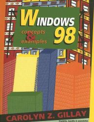 Windows 98 : Concepts and Examples