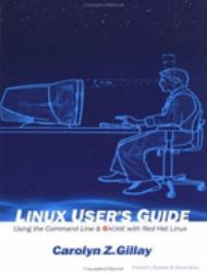 Linux User's Guide : Using the Command Line and GNOME with Red Hat Linux