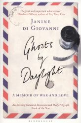 Ghosts by Daylight : A Memoir of War and Love