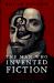 The Man Who Invented Fiction : How Cervantes Ushered in the Modern World