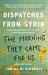 The Morning They Came for Us : Dispatches from Syria