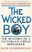 The Wicked Boy : Shortlisted for the CWA Gold Dagger for Non-Fiction 2017