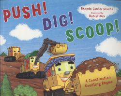 Push! Dig! Scoop! : A Construction Counting Rhyme