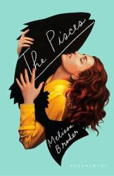 The Pisces : Longlisted for the Women's Prize for Fiction 2019