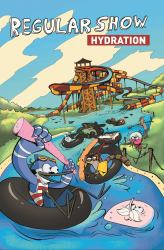 Regular Show Original Graphic Novel Vol. 1: Hydration