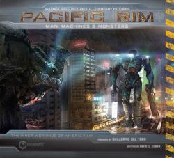 Pacific Rim : Man, Machines and Monsters