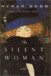 The Silent Woman : A Novel