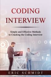 Coding Interview : Simple and Effective Methods to Cracking the Coding Interview