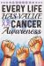 Every Life Has Value Cancer Awareness : : Breast Cancer Journal to Write in for Women: 6x9 Inch, 200 Page, Blank Lined Notebook