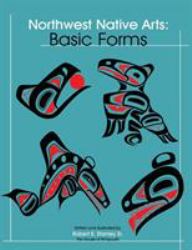 Northwest Indigenous Arts : Basic Forms