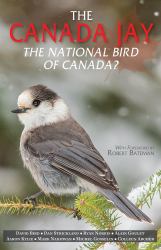 The Canada Jay : The National Bird of Canada?