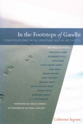 In the Footsteps of Gandhi : Conversations with Spiritual Social Activists