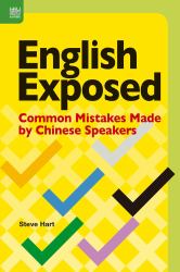 English Exposed : Common Mistakes Made by Chinese Speakers