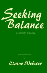 Seeking Balance : A Collection of Poetry