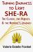 Turning Darkness to Light : She-Ra: the Classic, the Reboot, and the Heroine's Journey