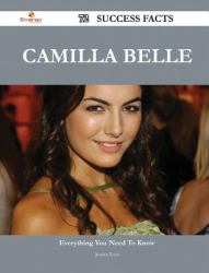 Camilla Belle 72 Success Facts - Everything You Need to Know about Camilla Belle