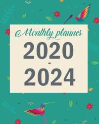 2020-2024 Monthly Planner : Blues Hummingbirds Five Year with Holidays and Inspirational Quotes, Monthly Schedule Organizer Agenda Journal