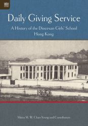 Daily Giving Service : A History of the Diocesan Girls' School