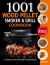 Wood Pellet Smoker and Grill Cookbook : 1001 for Beginners Days of Smoking and Grilling Recipe Book: the Ultimate Barbecue Recipes and BBQ Meals #2021