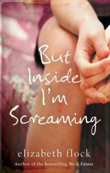 But Inside I'm Screaming (Mills & Boon M&B)