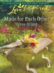 Made for Each Other (Mills & Boon Love Inspired)