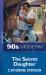 Secret Daughter (Mills & Boon Vintage 90s Modern)