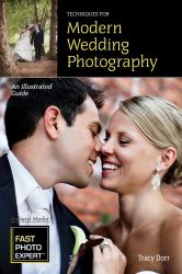 Techniques for Modern Wedding Photography : An Illustrated Guide