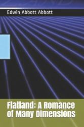 Flatland : A Romance of Many Dimensions