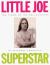 Little Joe, Superstar : The Films of Joe Dallesandro