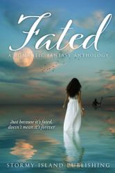 Fated : A Romantic Fantasy Anthology