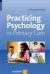 Practicing Psychology in the Primary Care Setting