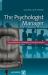 The Psychologist Manager : Success Models for Psychologists in Executive Positions