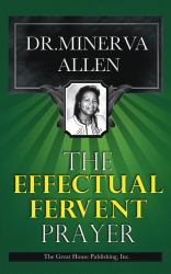 The Effectual Fervent Prayer