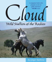 Cloud : Wild Stallion of the Rockies, Revised and Updated