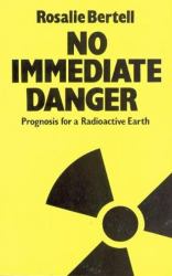 No Immediate Danger? : Prognosis for a Radioactive Earth