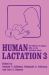 Human Lactation 3 : The Effects of Human Milk on the Recipient Infant