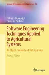 Software Engineering Techniques Applied to Agricultural Systems : An Object-Oriented and UML Approach