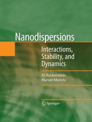 Nanodispersions : Interactions, Stability, and Dynamics