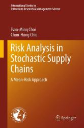 Risk Analysis in Stochastic Supply Chains : A Mean-Risk Approach