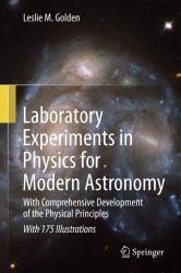 Laboratory Experiments in Physics for Modern Astronomy : With Comprehensive Development of the Physical Principles