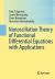 Nonoscillation Theory of Functional Differential Equations with Applications