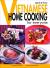 Quick and Easy Vietnamese : Home Cooking for Everyone