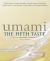 Umami : The Fifth Taste